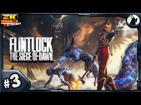 #3 Flintlock The Siege of Dawn - макс сложность.