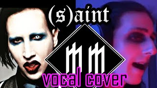 Marilyn Manson - (s)AINT [ Live Vocal Cover ]