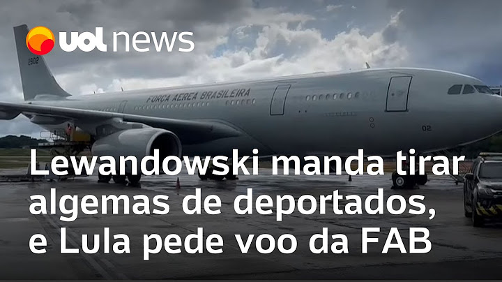 Deportados dos EUA: ministro manda tirar algemas, e Lula pede voo da FAB
