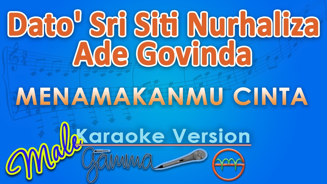 Dato' Sri Siti Nurhaliza, Ade Govinda - Menamakanmu Cinta MALE (Karaoke) by GMusic Dato' Sri Siti Nurhaliza, Ade Govinda - Menamakanmu Cinta MALE (Karaoke) by GMusic