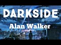 Alan walker  darkside lyrics