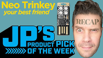 JP’s Product Pick of the Week Recap Neo Trinkey @adafruit @johnedgarpark #adafruit