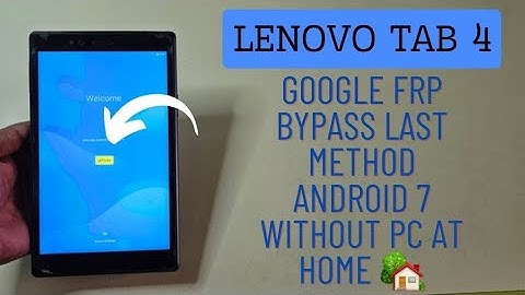Lenovo Tab 4 Google Frp Bypass Android 7 New Method 2024 Without Pc