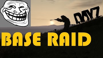 Dayz Standalone 60 (ENG) BASE RAID - TROLL