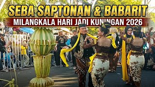 Adaptasi Seba Saptonan dan Babarit Kini berbeda perayaan milangkala HUT Kuningan 528