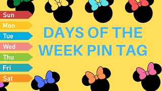 Days of the Week Pin Tag | Disney Pins