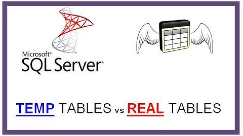 SQL Server Temp Tables - TEMP TABLES vs REAL TABLES