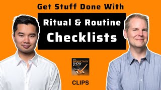 Get Stuff Done With Ritual & Routine Checklists