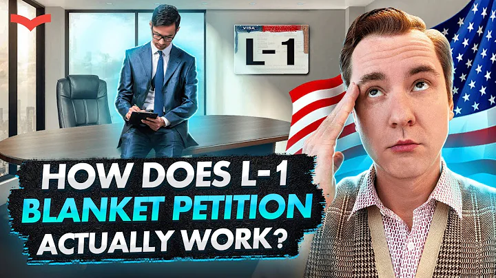 L-1 US VISA BLANKET PETITION: WHAT ARE THE REQUIREMENTS? | US IMMIGRATION