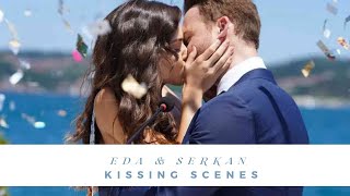 Edser  Eda & Serkan I Their kissing scenes  #SÇK #Hanker 💖