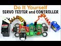 How to make a Servo Tester and Controller
