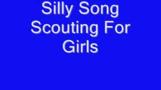 Silly Song- Scouting for girls