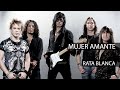 Mujer Amante (RATA BLANCA) - Letra (ENCUENTRO EN EL ESTUDIO)