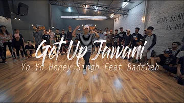 Get Up Jawani - Yo Yo Honey Singh Feat Badshah | Ankit Sati Choreography