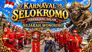 KARNAVAL SELOKROMO TERPANJANG DALAM SEJARAH WONOSOBO 2026