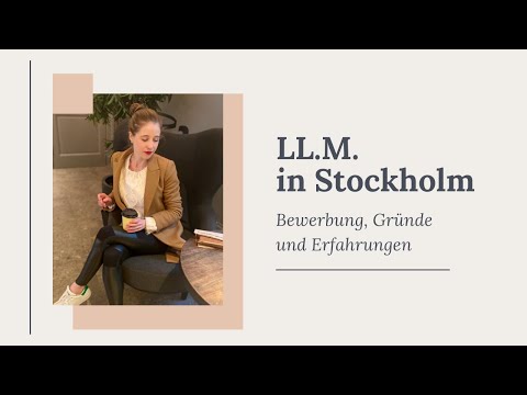 LL.M. in Stockholm - Ablauf, Gründe und Erfahrungen (Jurist, Master, Ausland)