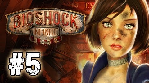 Bioshock Infinite Walkthrough - Part 5 Free Elizabeth Ultra Let