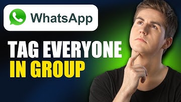 How To Tag Everyone In WhatsApp Group (Updated Guide)