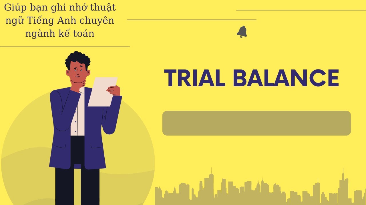 FA_P15_ Bảng cân đối thử (Trial Balance) - youtube