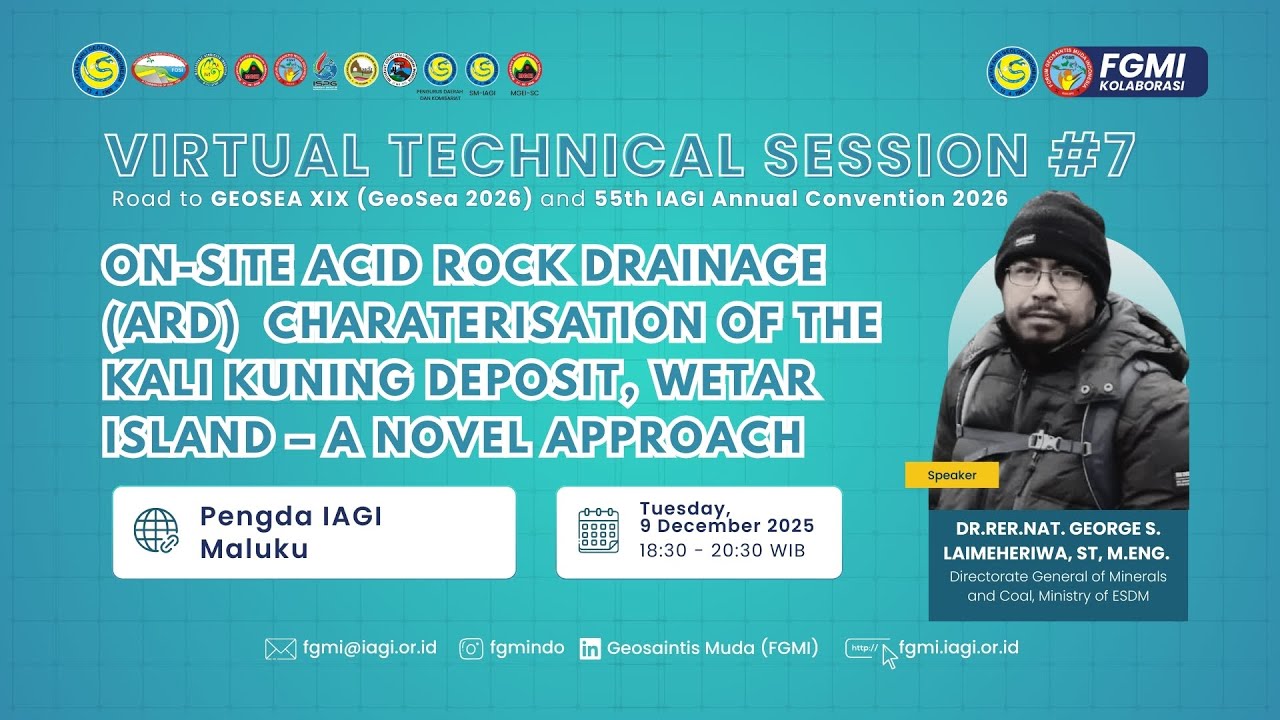 VTS #7 - Acid Rock Drainage Characterisation of the Kali Kuning Deposit, feat. Pengda IAGI Maluku