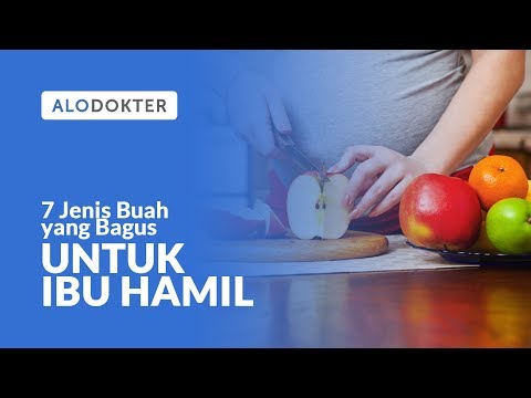 7 Jenis Buah yang Bagus untuk Ibu Hamil