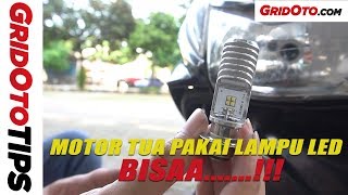 Pasang Lampu LED di Motor Tua | How To | GridOto Tips