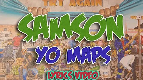 YO MAPS - SAMSON [Lyrics Video]