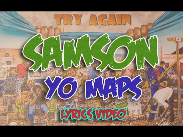 YO MAPS - SAMSON [Lyrics Video] class=