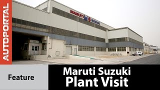Maruti Suzuki Plant Visit  Feature Video - Autoportal
