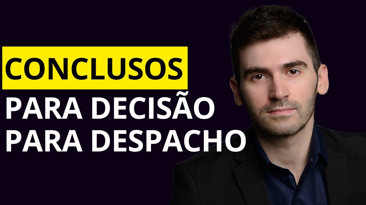 Conclusos para decisão/despacho: o que significa? - YouTube