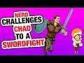 r/EntitledParents | Nerd CHALLENGES Chad to a swordfight...