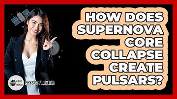 How Does Supernova Core Collapse Create Pulsars?