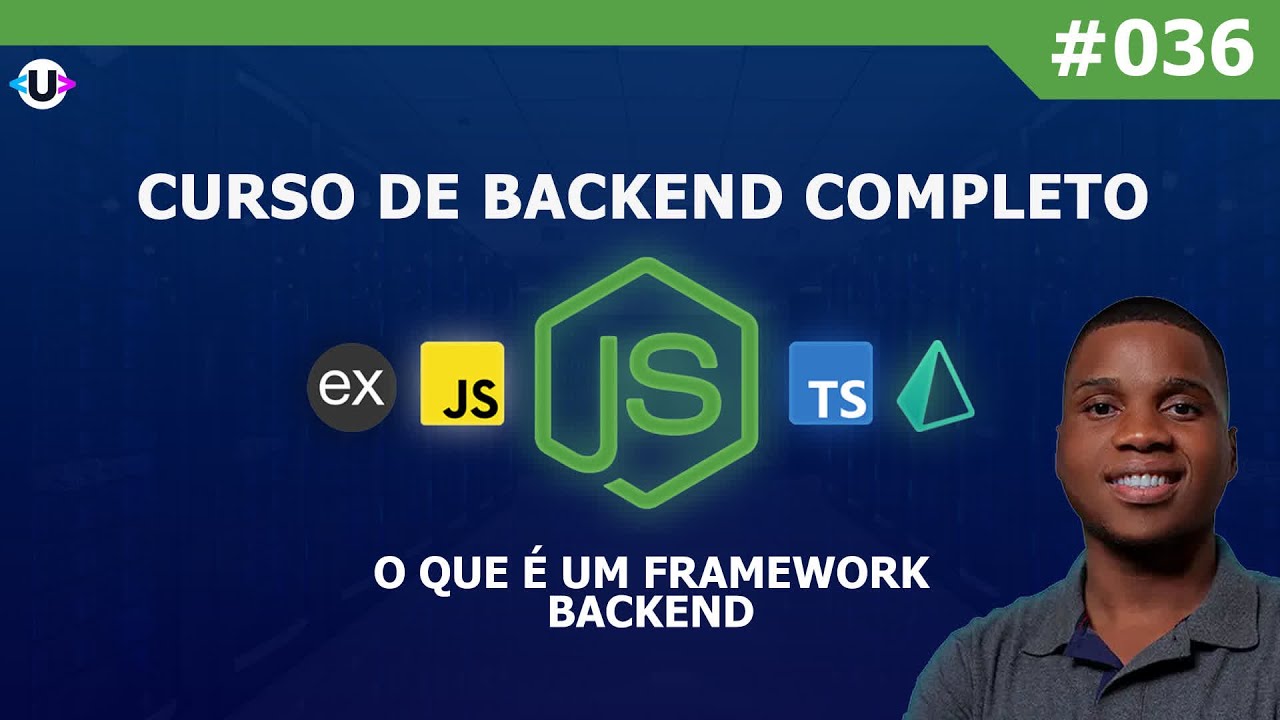 36 - O Que É Um Framework Backend | Curso de Backend Completo Para ...