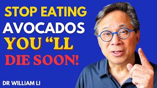 Seniors Over 60: Never Eat Avocados This Way Again - Research By Dr. William Li