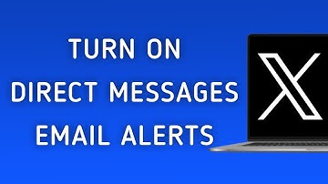 How To Turn On Email Notifications For Direct Messages On X (Twitter) App On PC (New Update)