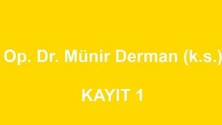 MÜNİR DERMAN KAYIT 1