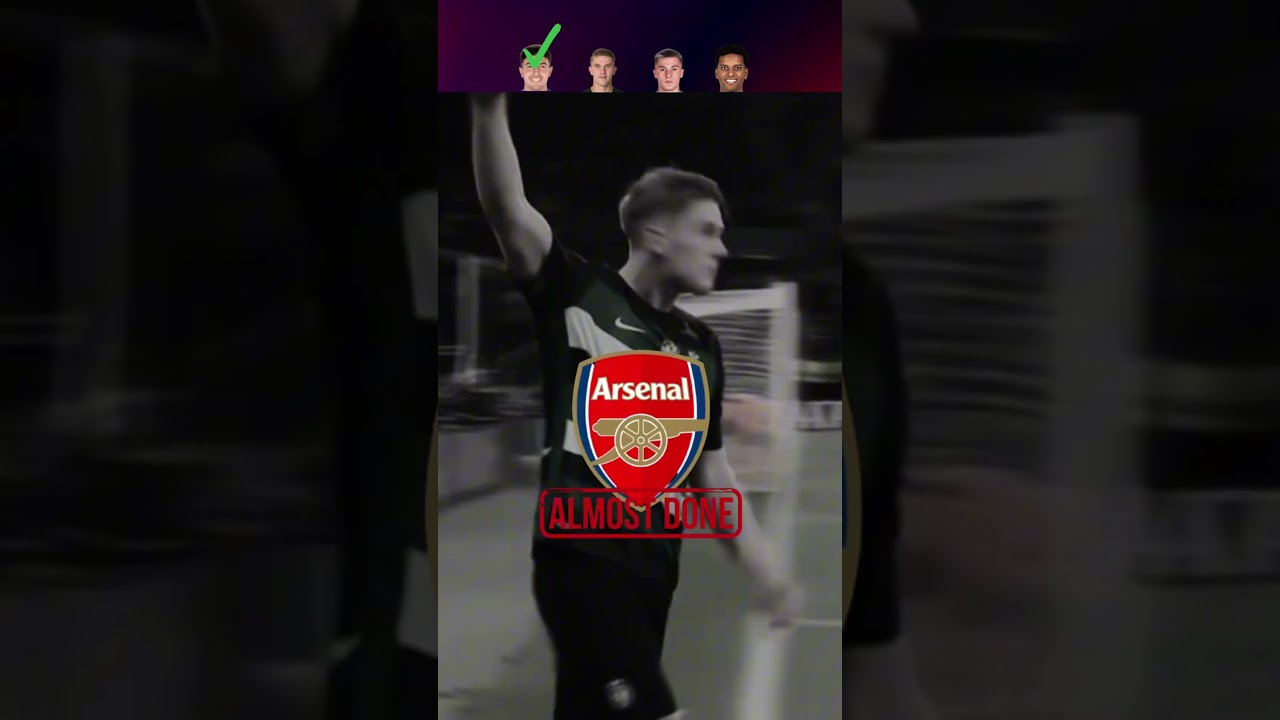 Arsenal summer Transfers💀