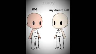 me and my dream self #fypシ #gachalife #viral #trend #