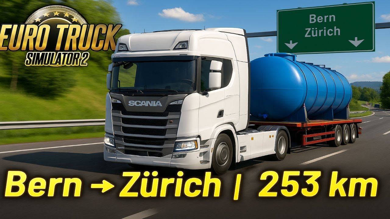 Scania R High Roof Haul: Bern(CH) → Zürich(CH)–Euro Truck Simulator 2 | Water Tank Delivery 🚛💧