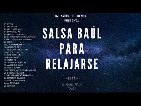 SALSA BAUL PARA RELAJARSE 2021  DJ ANGEL EL MENOR