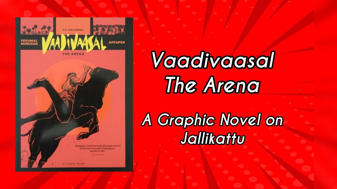 Vaadivaasal - The Arena | Graphic Novel on Jallikattu | Flipthrough & Review