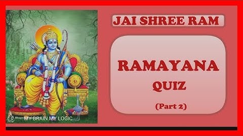 Ramayana Quiz Part 2 | Jai Shree Ram | My Brain My Logic