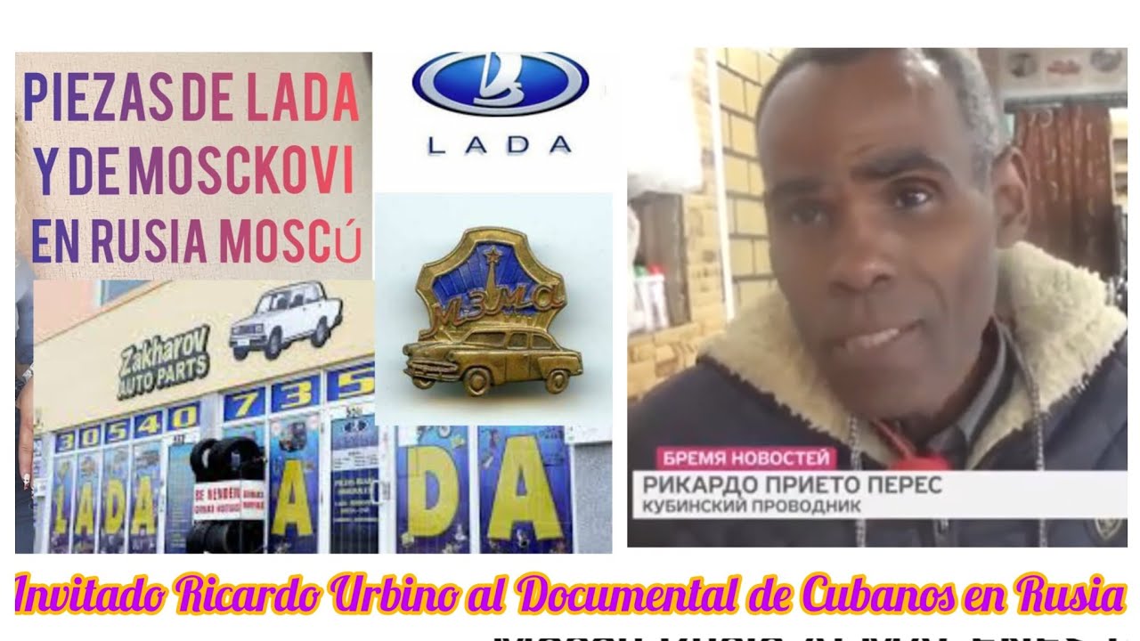 Moscú Rusia Cubanos Compran PIEZAS DE LADA Y MOSKOVICH DOCUMENTAL