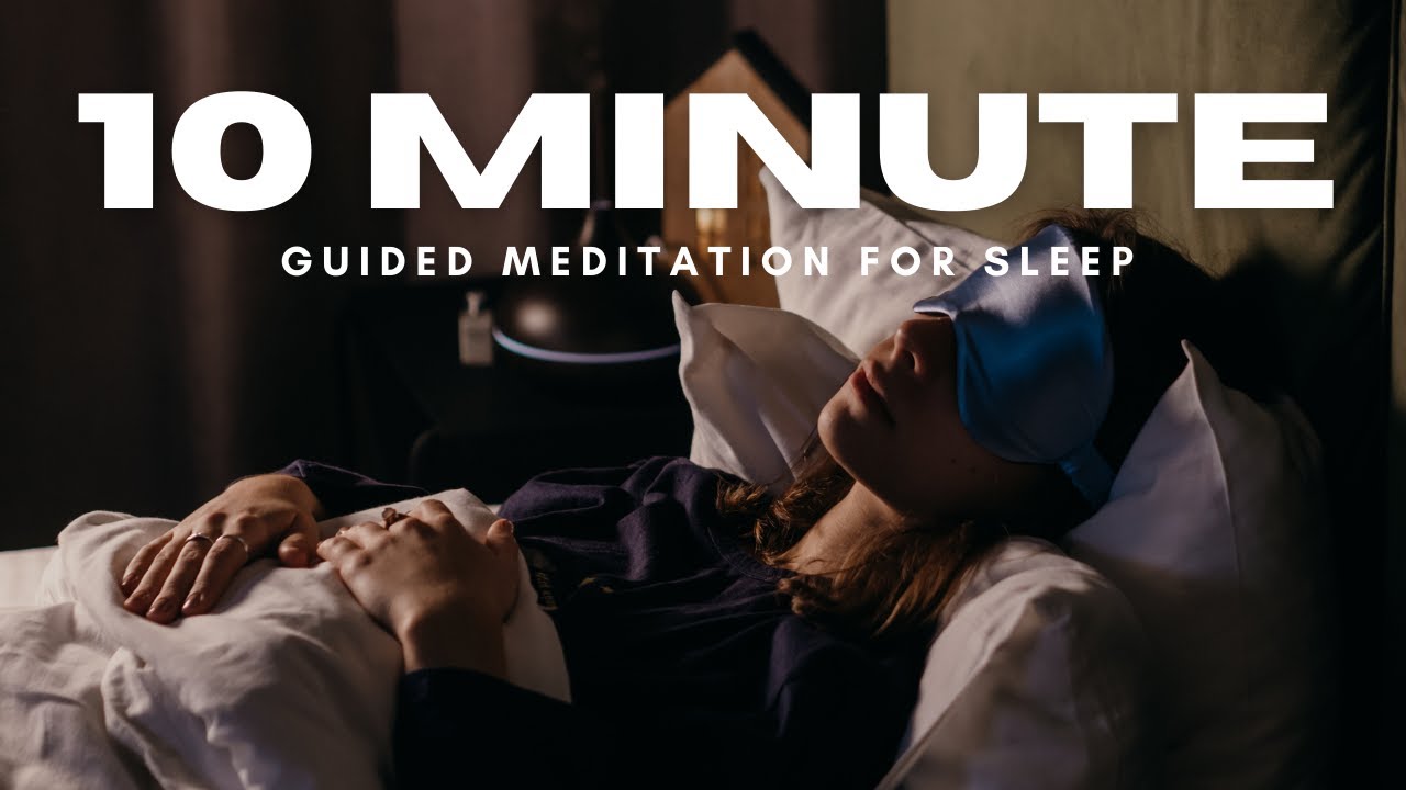 10 Minute Guided Meditation for Sleep and Relaxation - YouTube