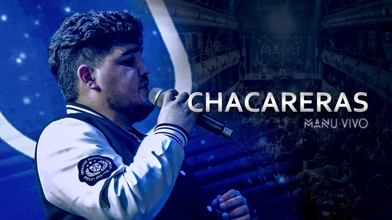 CHACARERAS | MANU · VIVO