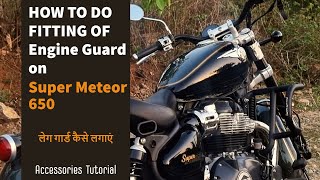 Super Meteor 650 Leg Guard Fitting | Tutorial | Black Airfly Evo Engine Guard