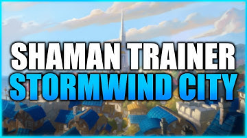 Stormwind City - Shaman Trainer