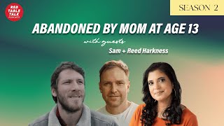 Abandoned at Age 13 by His Mother: The Sam + Reed Harkness Story | Season 2; Ep 9