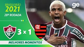 FLUMINENSE 3 X 1 FLAMENGO | MELHORES MOMENTOS | 28ª RODADA BRASILEIRÃO 2021 | ge.globo