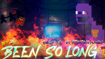 "Been So Long" by BroodingAcorn |RTX ON and coins|  Geometry Dash 2.2 (FNAF 2)